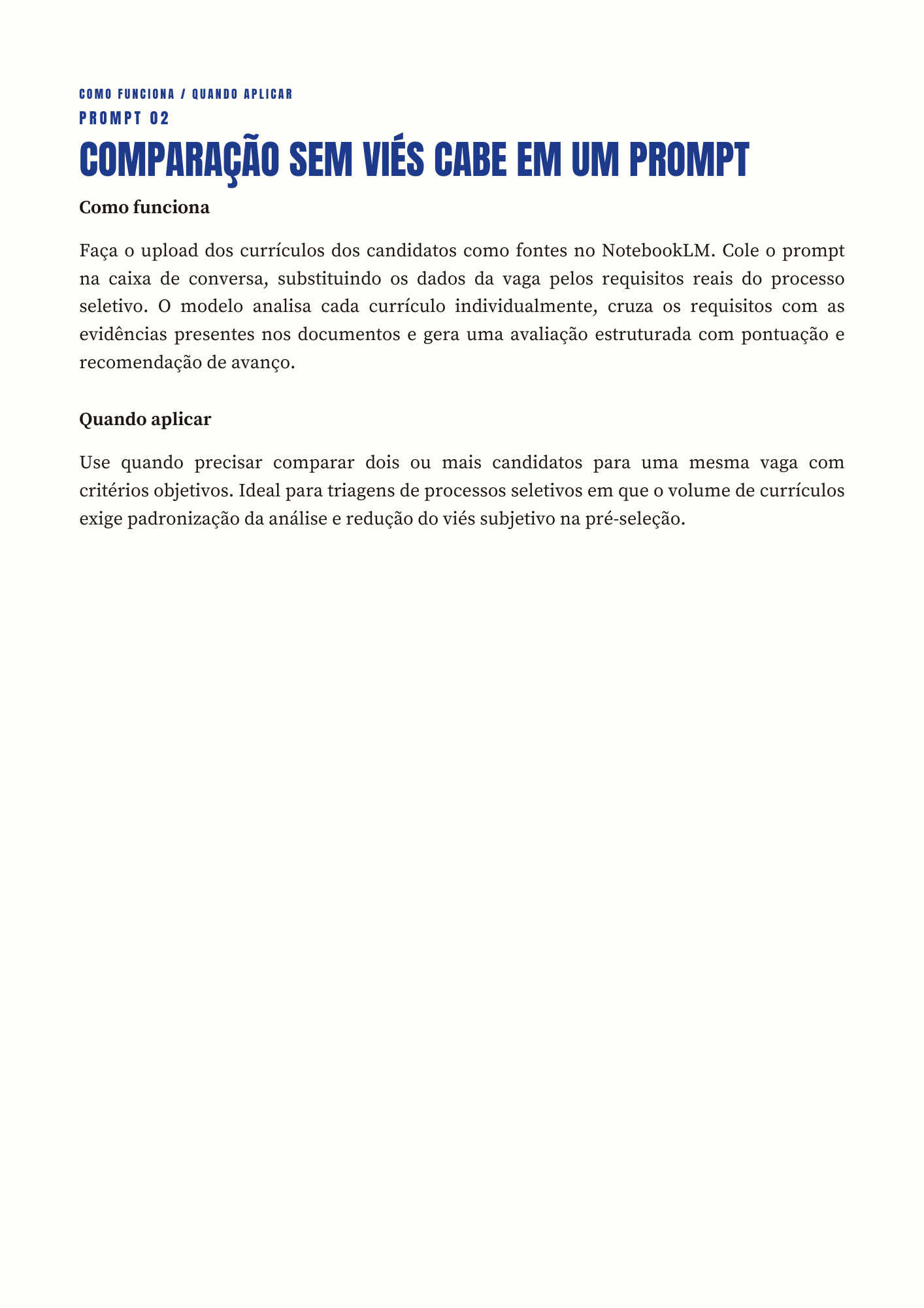 Como funciona / Quando aplicar